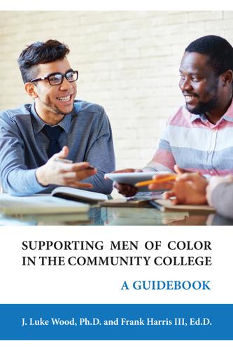 Supporting Men of Color in the Community College
